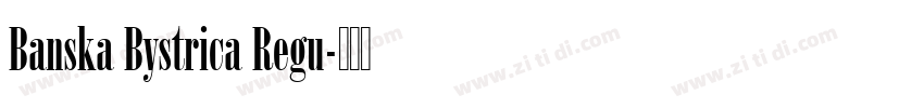 Banska Bystrica Regu字体转换